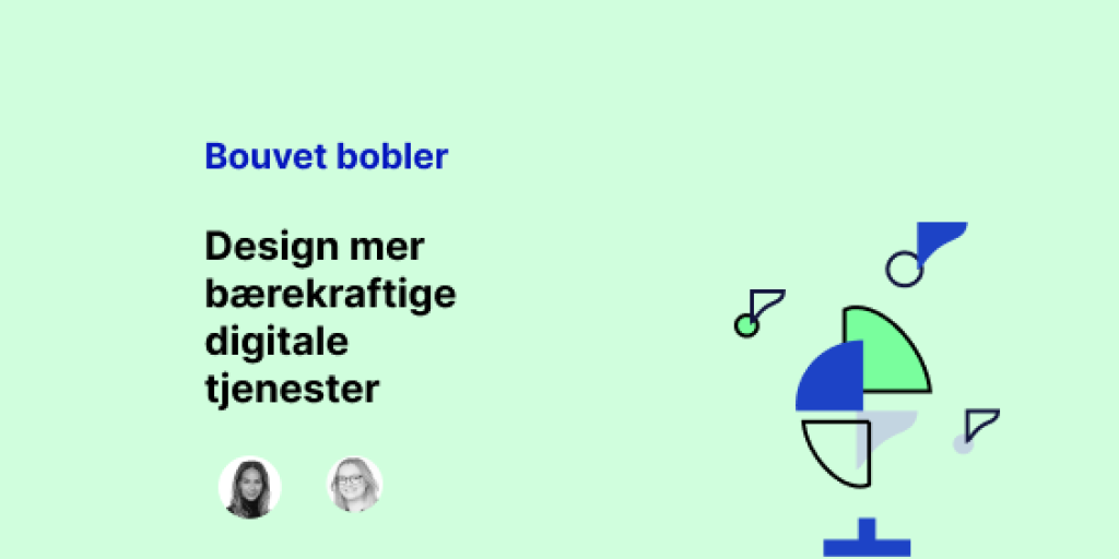 Deisgn mer bærekraftige digitale løsninger